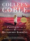 Cover image for Twilight at Blueberry Barrens